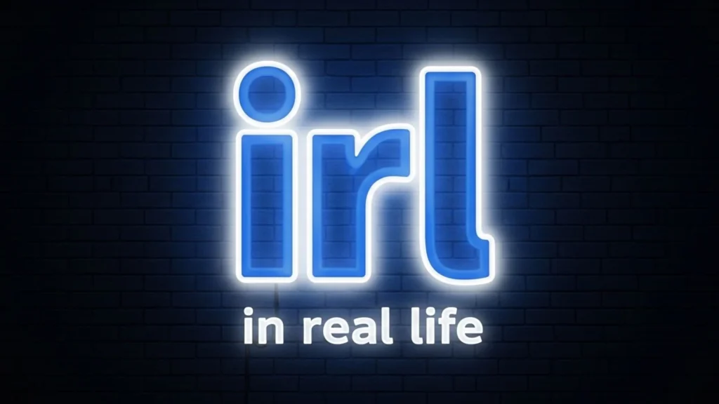 irl mean in text