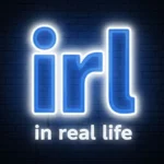 irl mean in text