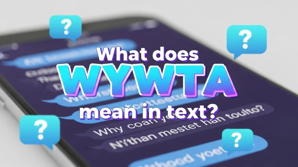 what does wywta mean in text
