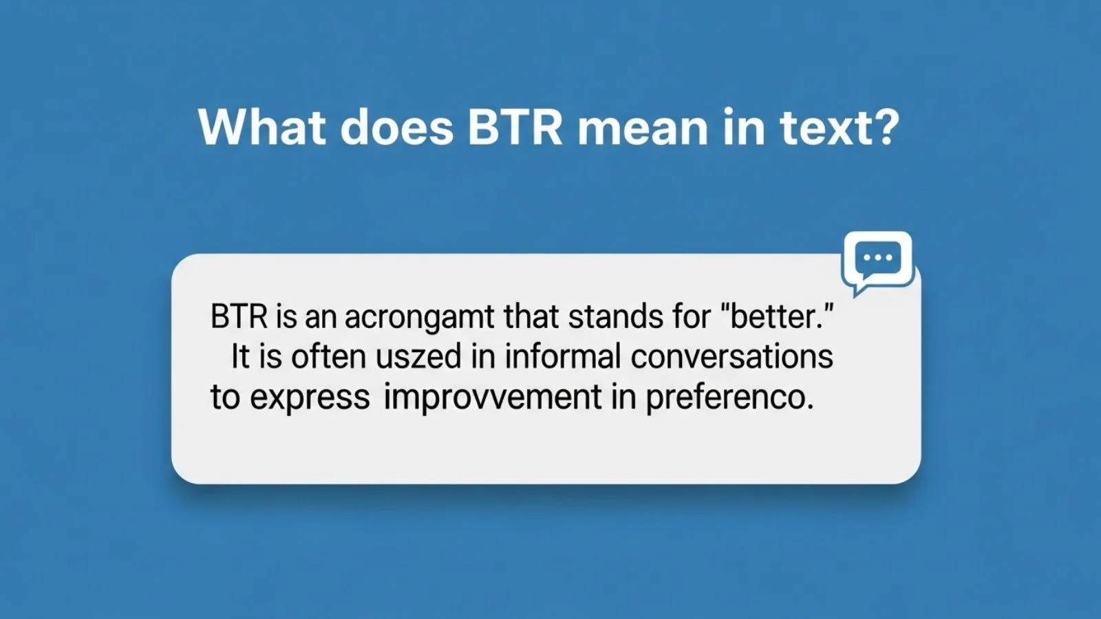 what does btr mean in text