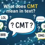 what does cmt mean in text