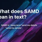 what does samd mean in text