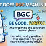 what does bgc mean in text