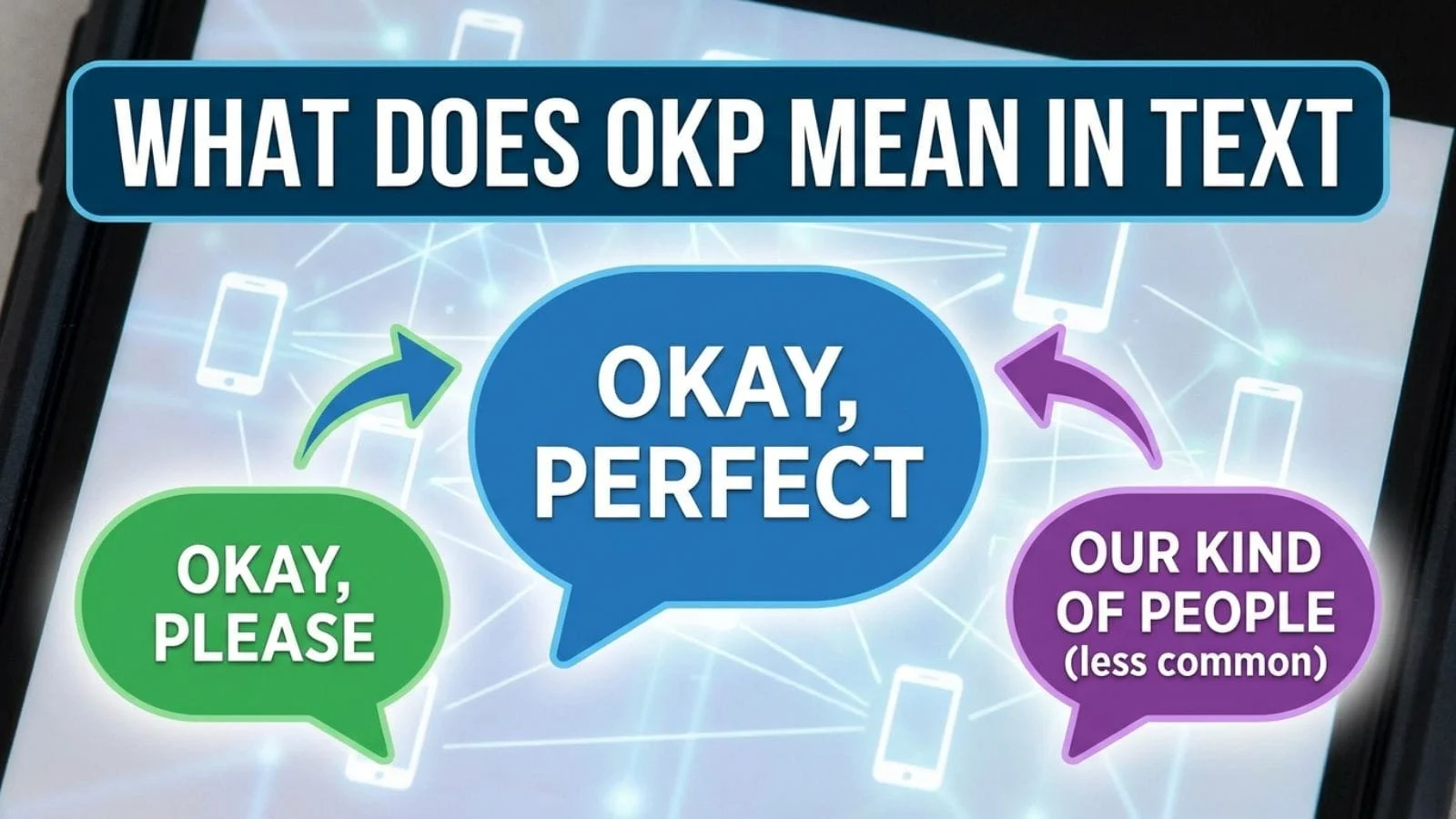 what does okp mean in text