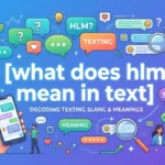 what does hlm mean in text