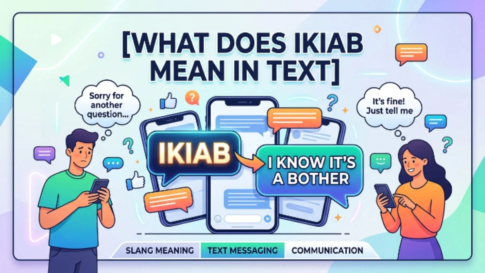 what does ikiab mean in text