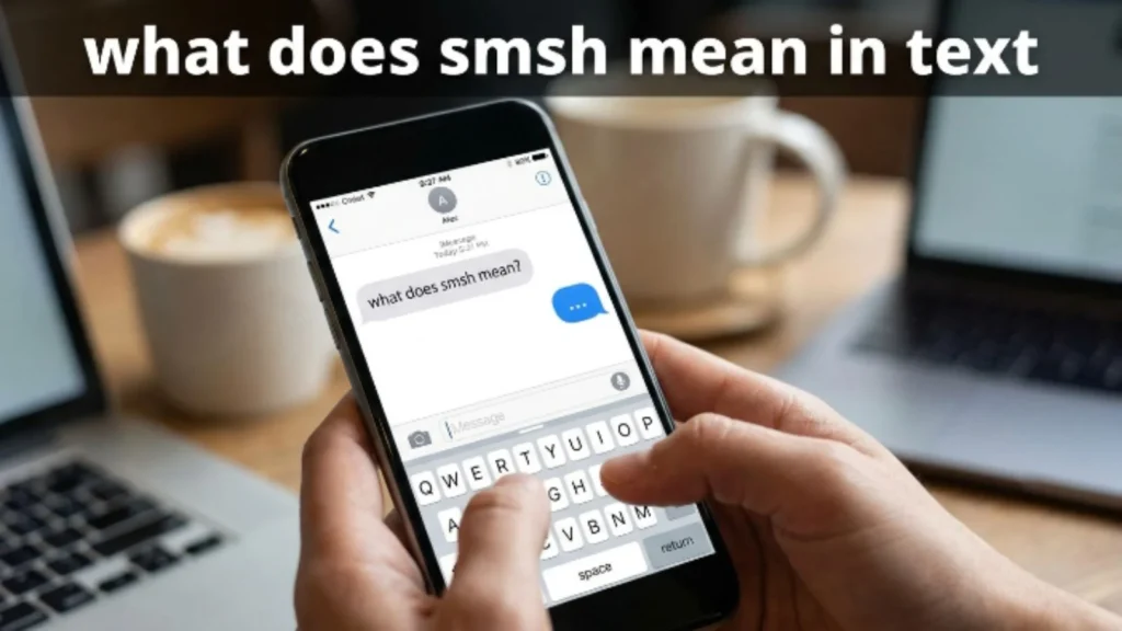 what does smsh mean in text