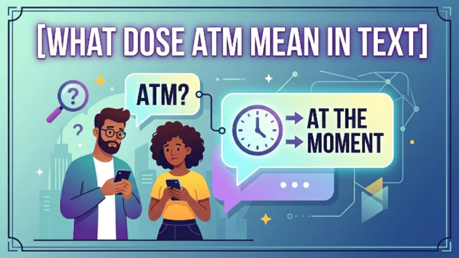 what dose atm mean in text