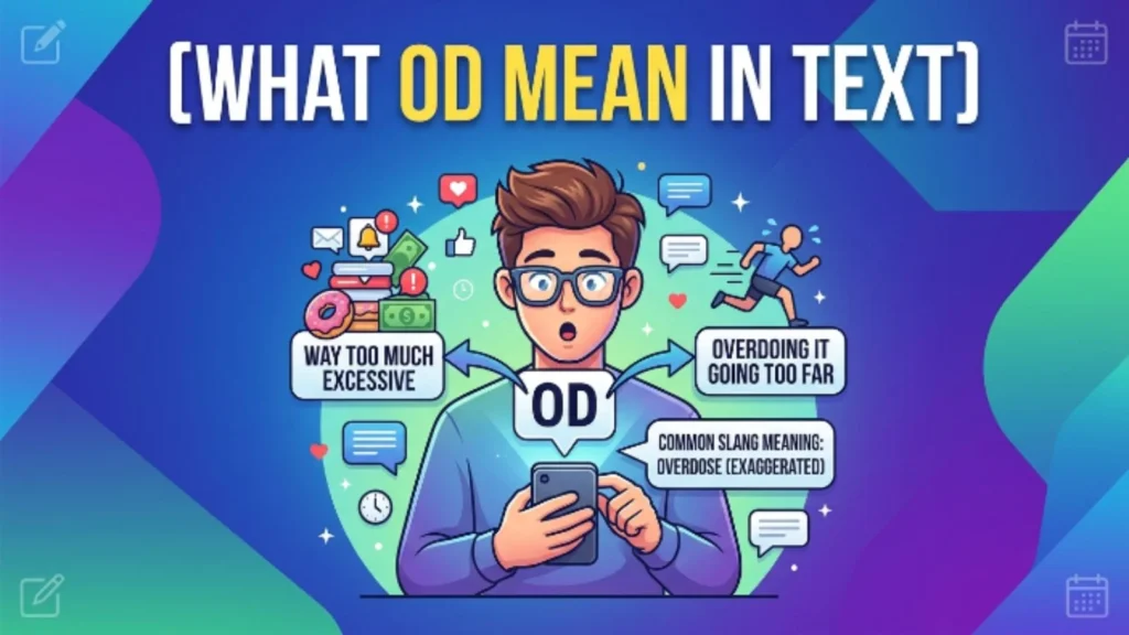 what od mean in text