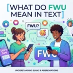 what do fwu mean in text