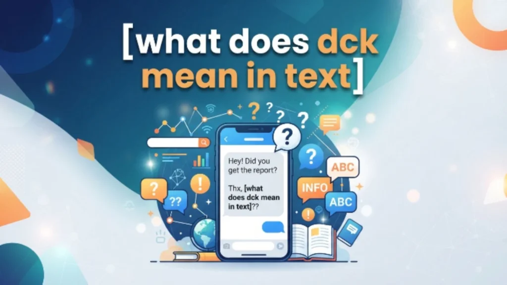 what does dck mean in text