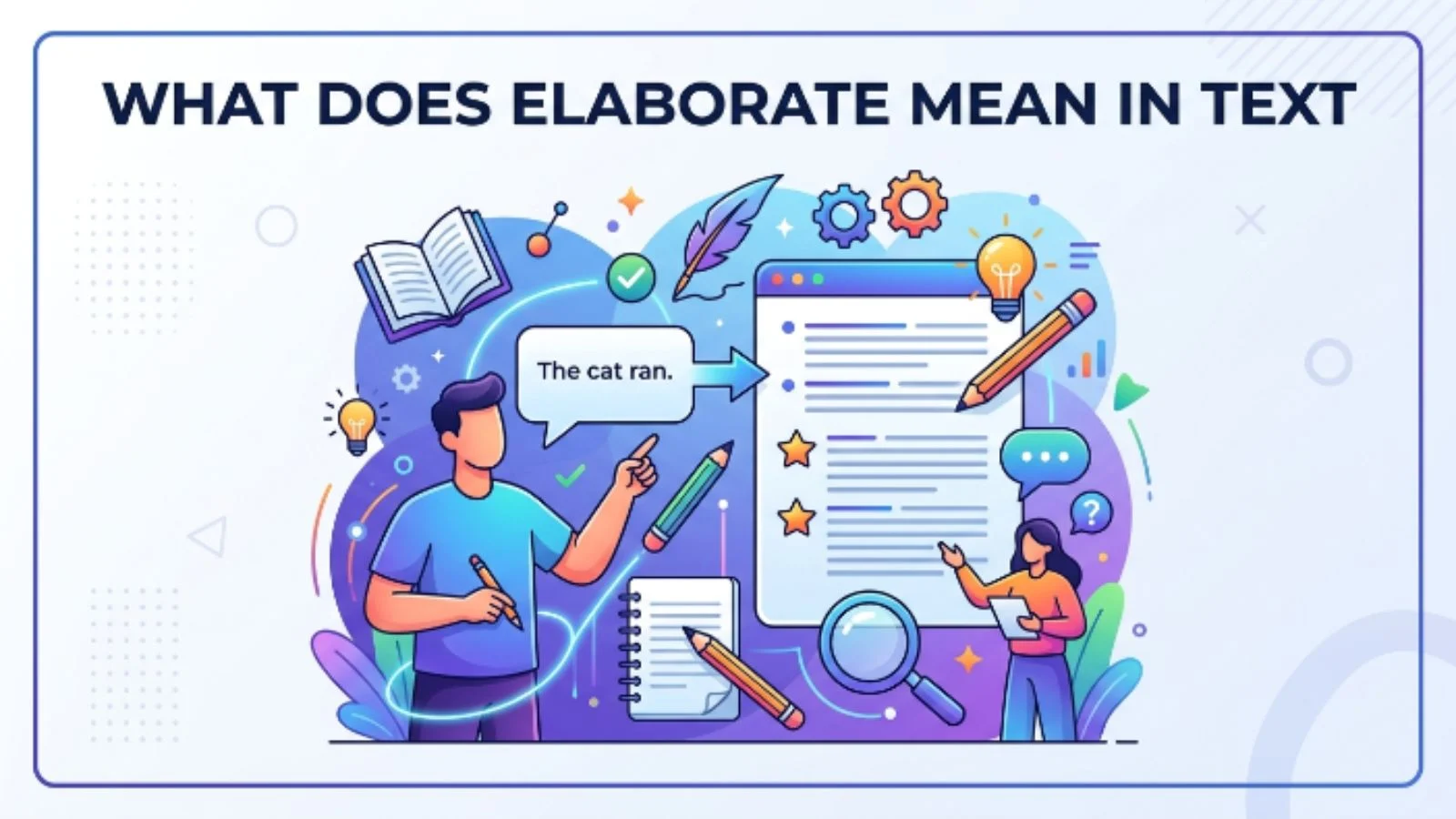 what does elaborate mean in text