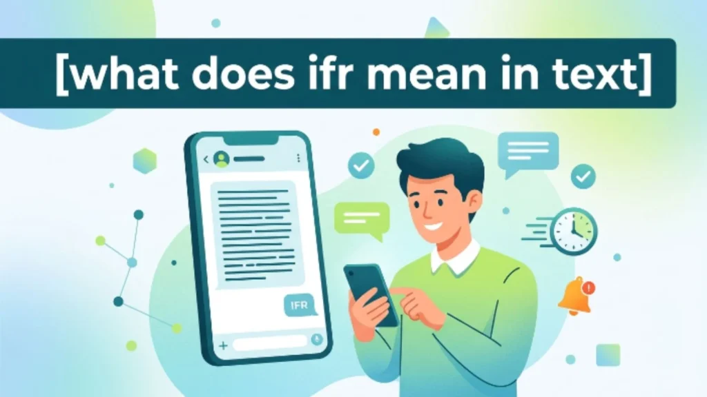 what does ifr mean in text
