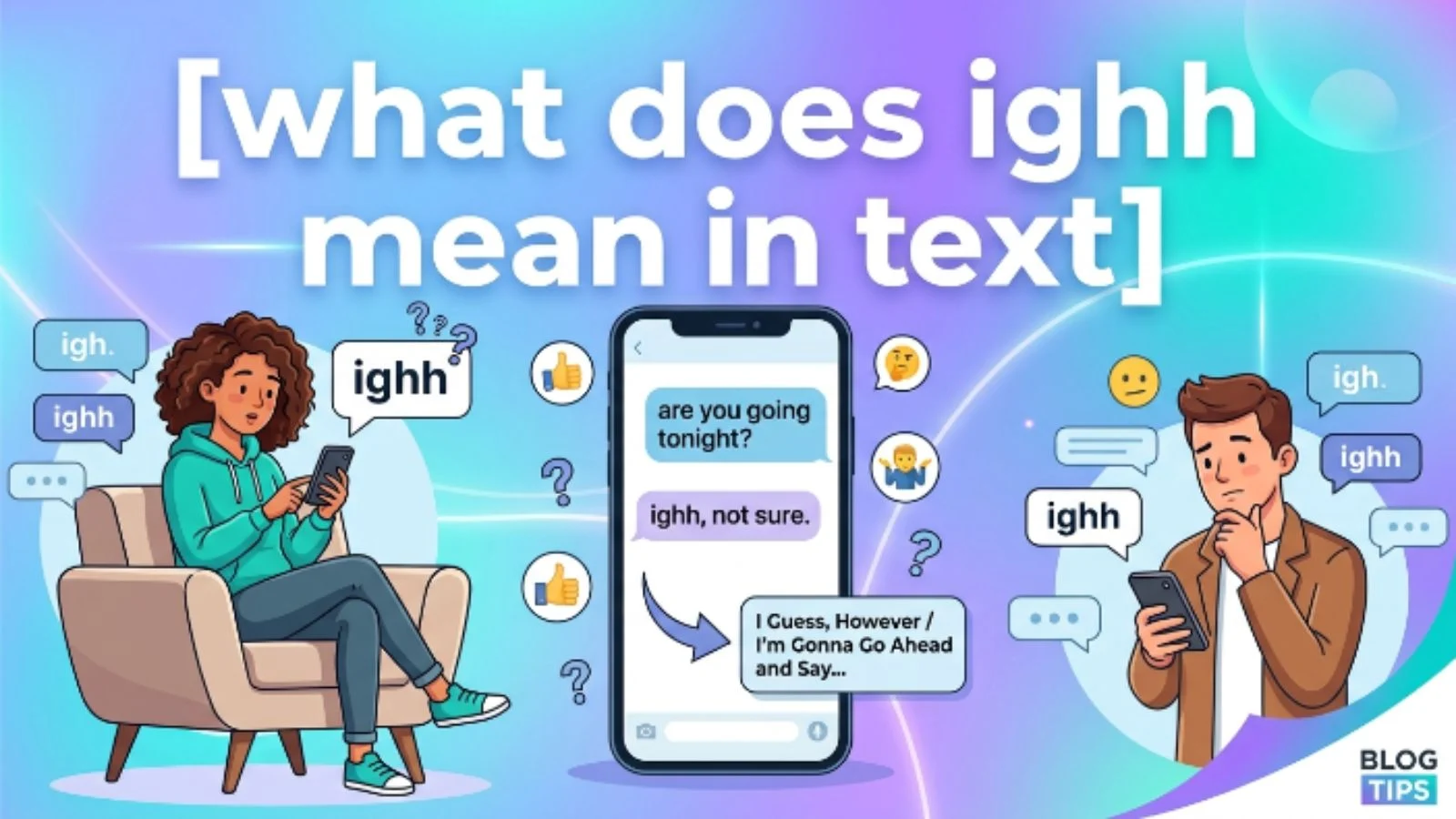 what does ighh mean in text