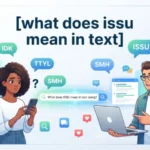 what does issu mean in text