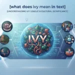 what does ivy mean in text