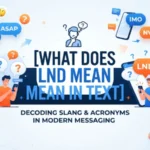 what does lnd mean in text