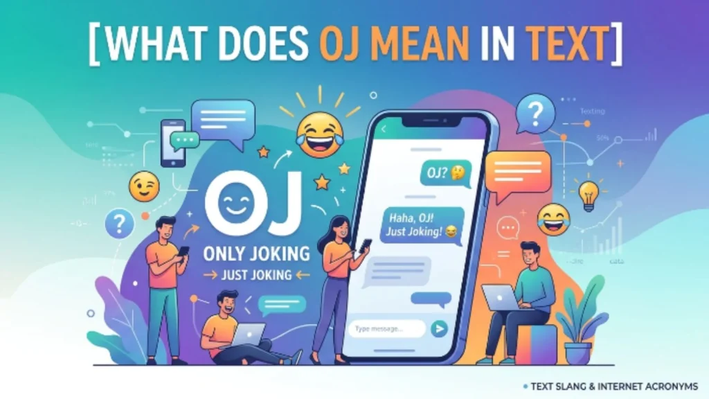 what does oj mean in text