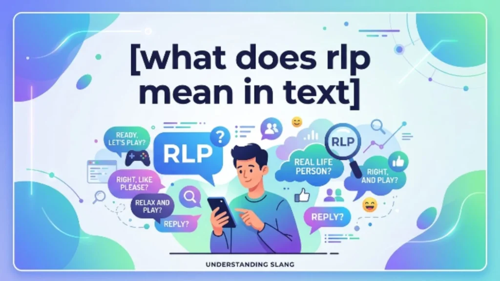 what does rlp mean in text