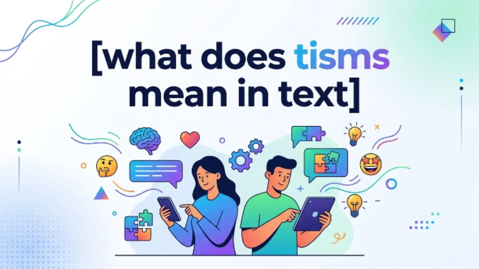 what does tisms mean in text