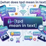 what does tpd mean in text