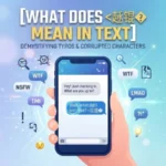 what does 貈锟� mean in text