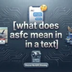 what does asfc mean in text