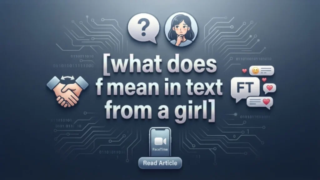 what does ft mean in text from a girl