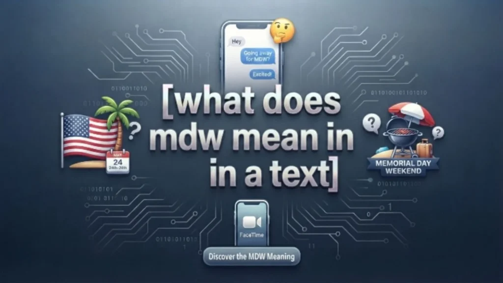 what does mdw mean in text
